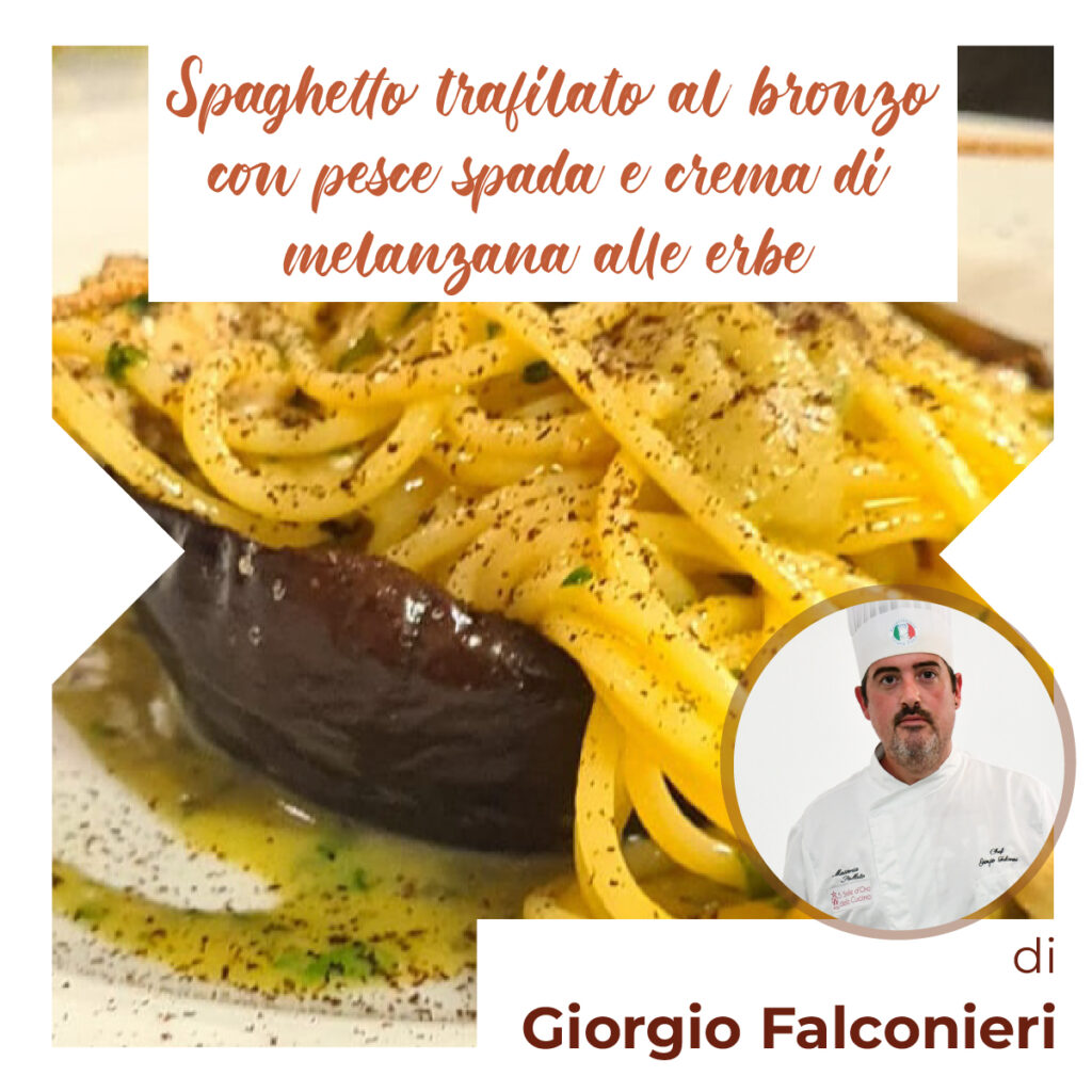 ricetta-spaghetto-trifolato-al-bronzo-con-pesce-spada di giorgio falconieri